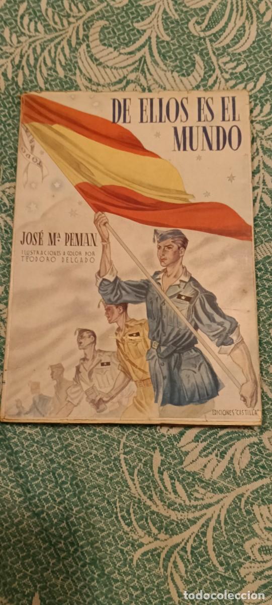 Libros de segunda mano: De ellos es el mundo... Jos&eacute; Mar&iacute;a Pem&aacute;n 1938 Ilustrado Teodoro Delgado 1&ordf; Ed.