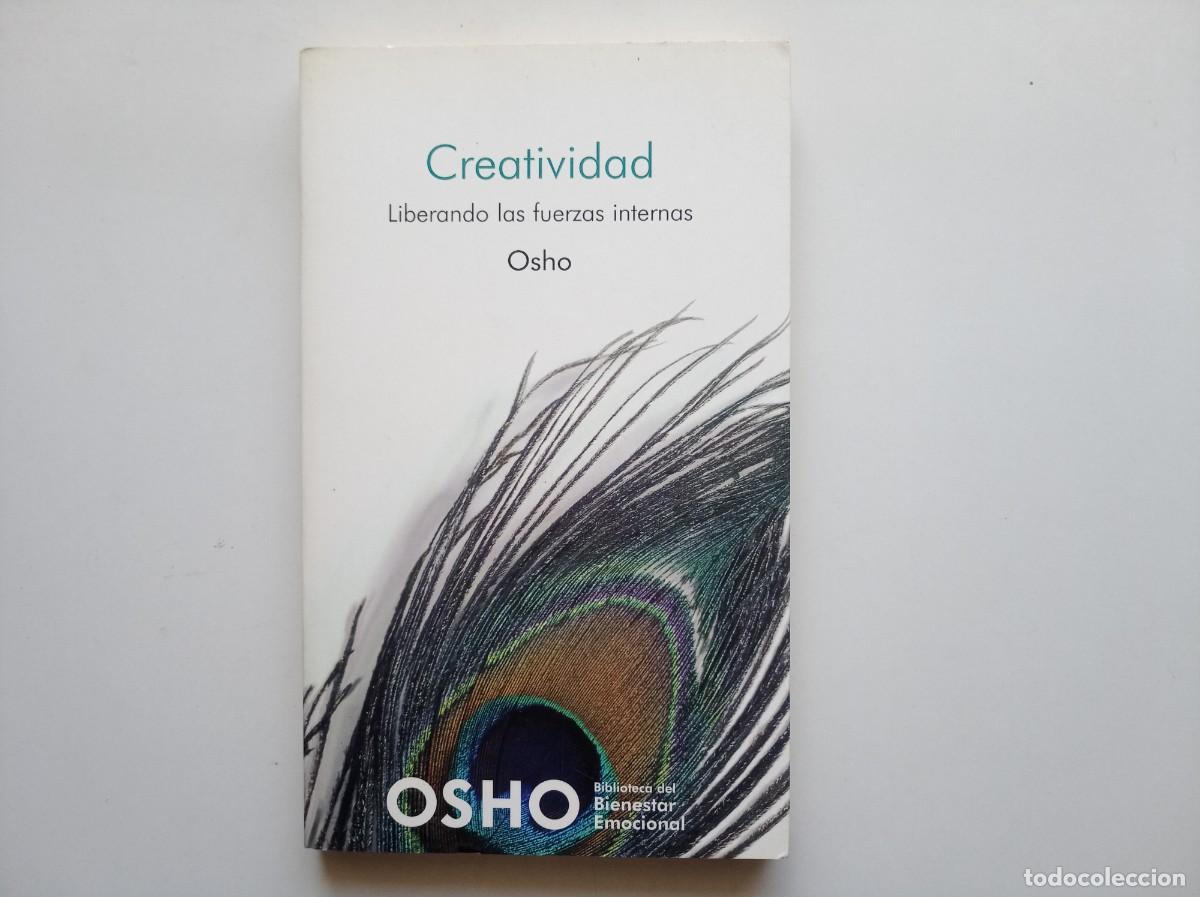 Libros de segunda mano: OSHO. CREATIVIDAD. LIBERANDO LAS FUERZAS INTERNAS. 2008.