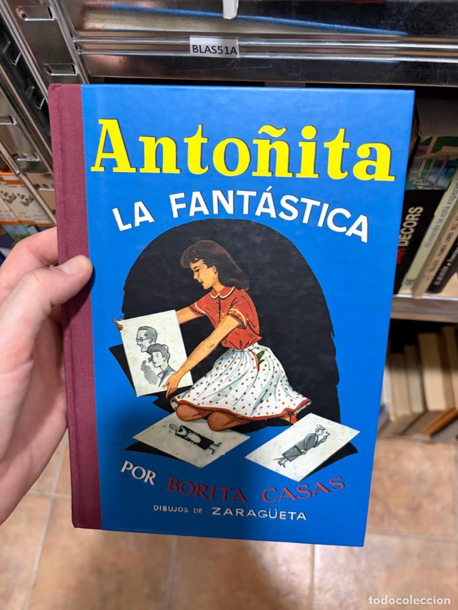 Libros de segunda mano: BLAS51A Anto&ntilde;ita la fant&aacute;stica, Borita Casas, dibujos de Zarag&uuml;eta