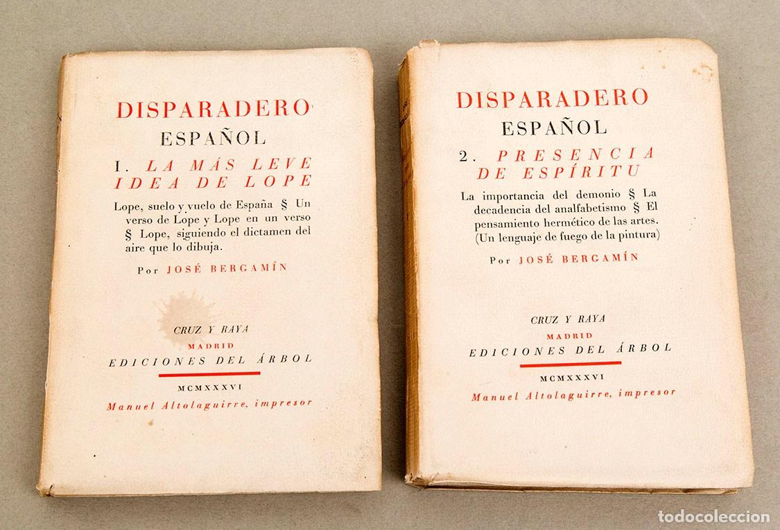 Libros de segunda mano: JOS&Eacute; BERGAM&Iacute;N - DISPARADERO ESPA&Ntilde;OL - TOMOS I Y II - CRUZ Y RAYA - 1936