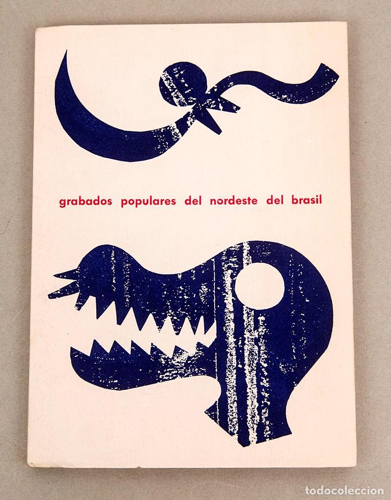 Libros de segunda mano: GRABADOS POPULARES DEL NORDESTE DE BRASIL -1963 - &Aacute;NGEL CRESPO Y CABRAL DE MELO NETO