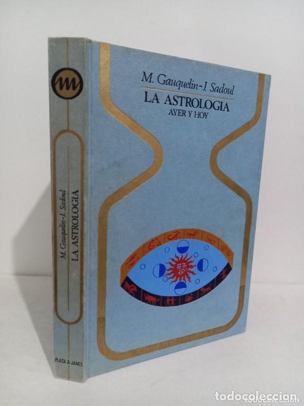 Libros de segunda mano: La Astrolog&iacute;a, Ayer y Hoy - Ana Mar&iacute;a de la Fuente Rodr&iacute;guez - Plaza & Jan&eacute;s - Otros Mundos