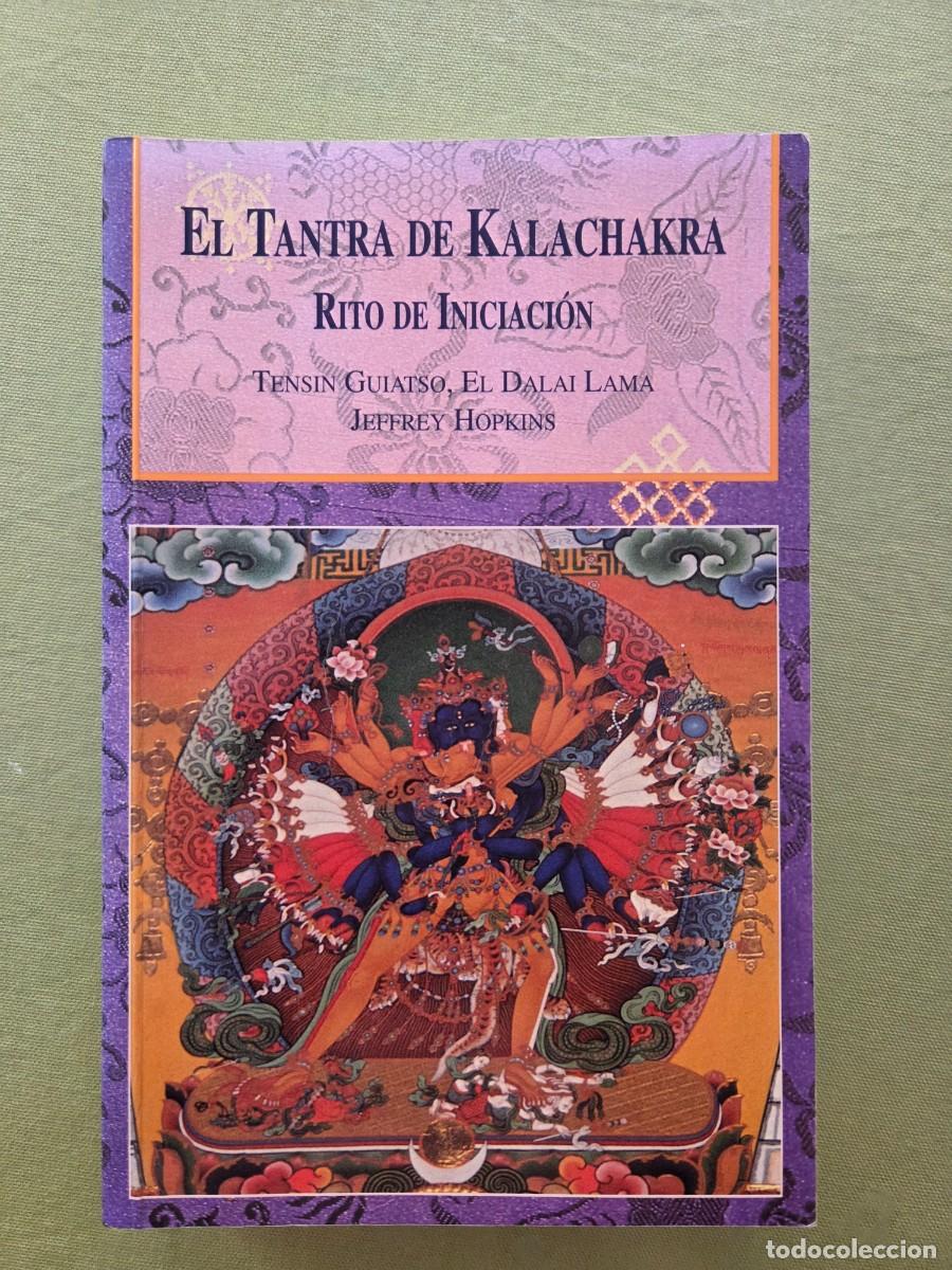 Libros de segunda mano: EL TANTRA DE KALACHAKRA - RITO DE INICIACI&Oacute;N - TENSIN GUIATSO, EL DALAI LAMA - JEFFREY HOPKINS