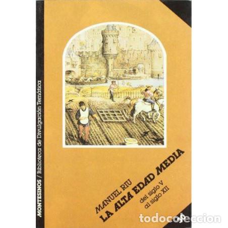 Libros de segunda mano: La alta edad media - Manuel Riu