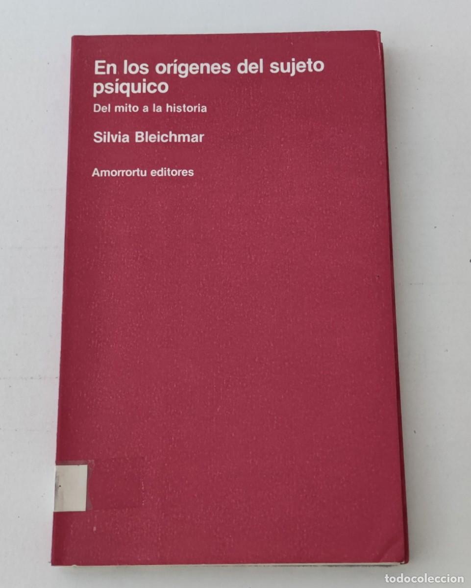 Libros de segunda mano: EN LOS OR&Iacute;GENES DEL SUJETO PS&Iacute;QUICO - SILVIA BLEICHMAR - AMORRORTU EDITORES (PSICOAN&Aacute;LISIS)