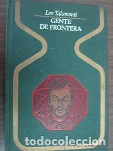 Libros de segunda mano: Gente de Frontera - Leo Talamonti - Plaza & Jan&eacute;s Editores - Otros Mundos - 1978