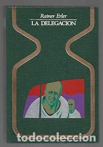 Libros de segunda mano: La delegaci&oacute;n - Rainer Erler - Plaza & Jan&eacute;s Editores