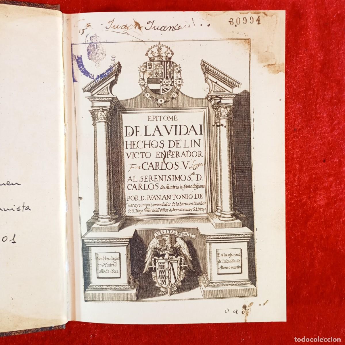 Libros de segunda mano: EPITOME DE LA VIDA I HECHOS DEL INVICTO EMPERADOR CARLOS V - 1622 - EDICI&Oacute;N FACS&Iacute;MIL DE LUJO / 4573
