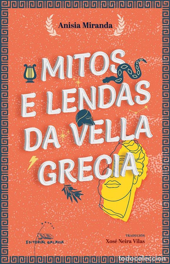 Libros de segunda mano: Mitos e Lendas Da Vella Grecia - Anisia Miranda - Editorial Galaxia - 164