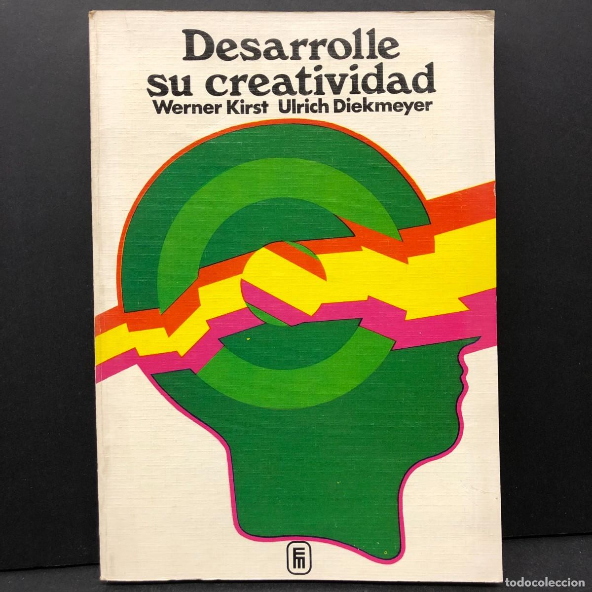 Libros de segunda mano: DESARROLLE SU CREATIVIDAD - WERNER KIRST - ULRICH DIEKMEYER / 4599