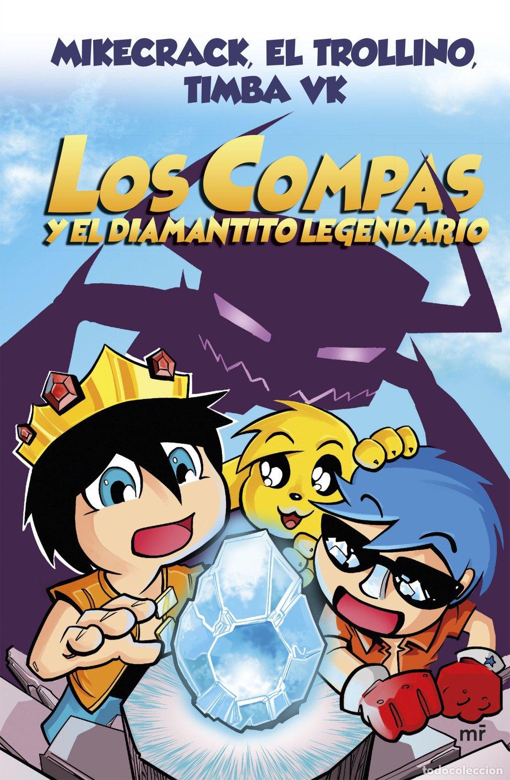 Libros de segunda mano: Compas 1. Los Compas y el Diamantito Legendario - El Trollino, Timba Vk, Mikecrack - Mart&iacute;nez Roca