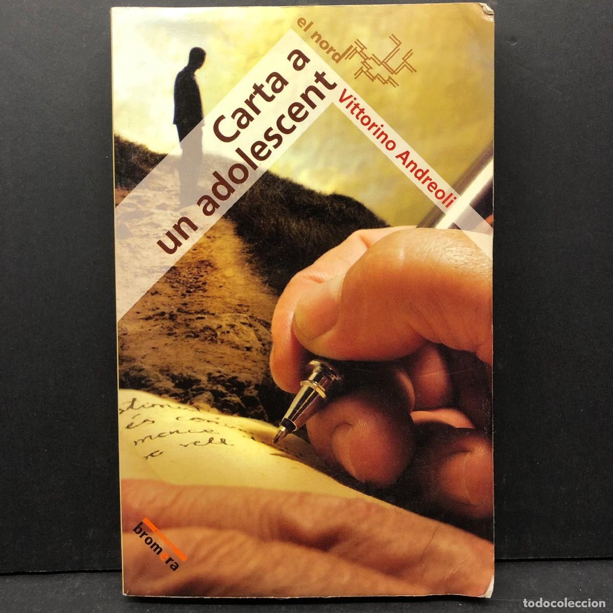 Libros de segunda mano: CARTA A UN ADOLESCENT - EL NORD - VITTORINO ANDREOLI / 4637