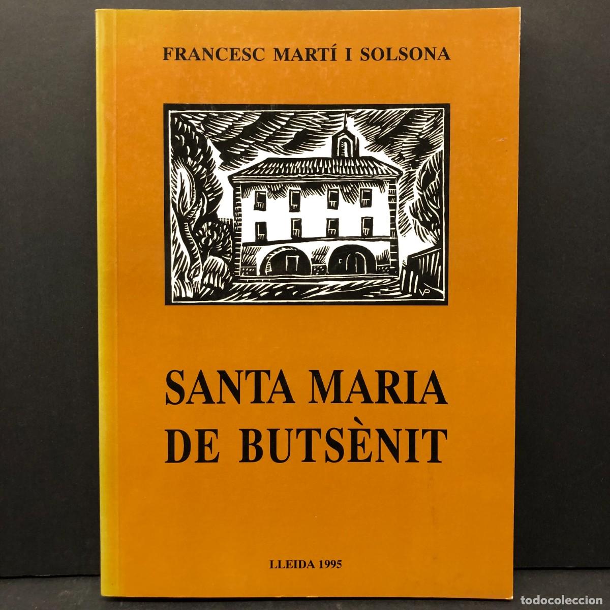 Libros de segunda mano: SANTA MARIA DE BUTS&Egrave;NIT - FRANCESC MART&Iacute; I SOLSONA - LLEIDA - 1995 / 4671