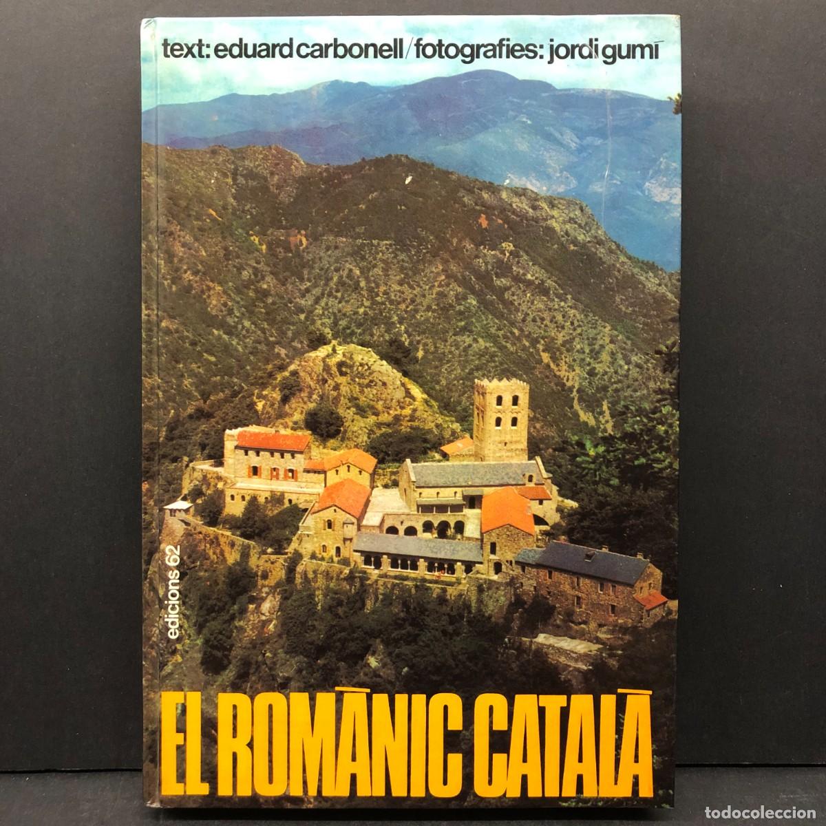 Livros em segunda m&atilde;o: EL ROM&Agrave;NIC CATAL&Agrave; - EDUARD CARBONELL - JORDI GUM&Iacute; / 4688