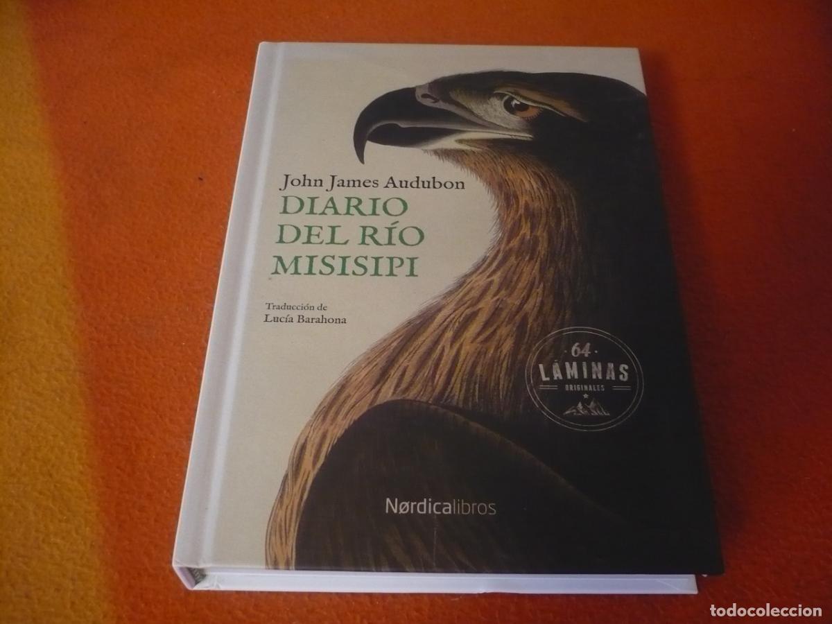 Libros de segunda mano: DIARIO DEL RIO MISISIPI ( JOHN JAMES AUDUBON ) NORDICA AVES NATURALEZA ARTISTA ESTADOS UNIDOS