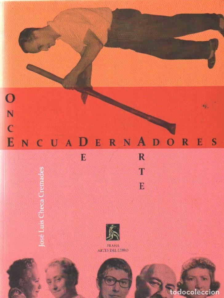 Libros de segunda mano: ONCE ENCUADERNADORES DE ARTE. CHECA CREMADES, JOS&Eacute; LUIS. A-BIBLIO-273