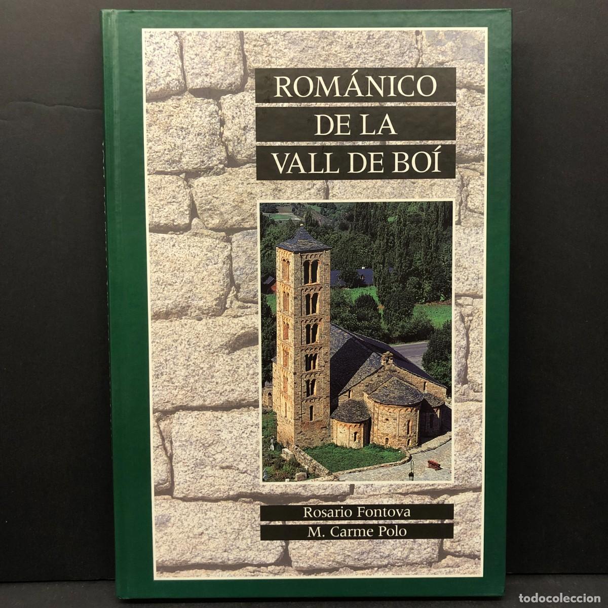 Libros de segunda mano: ROM&Aacute;NICO DE LA VALL DE BO&Iacute; - ROSARIO FONTOVA - M. CARME POLO / 4703