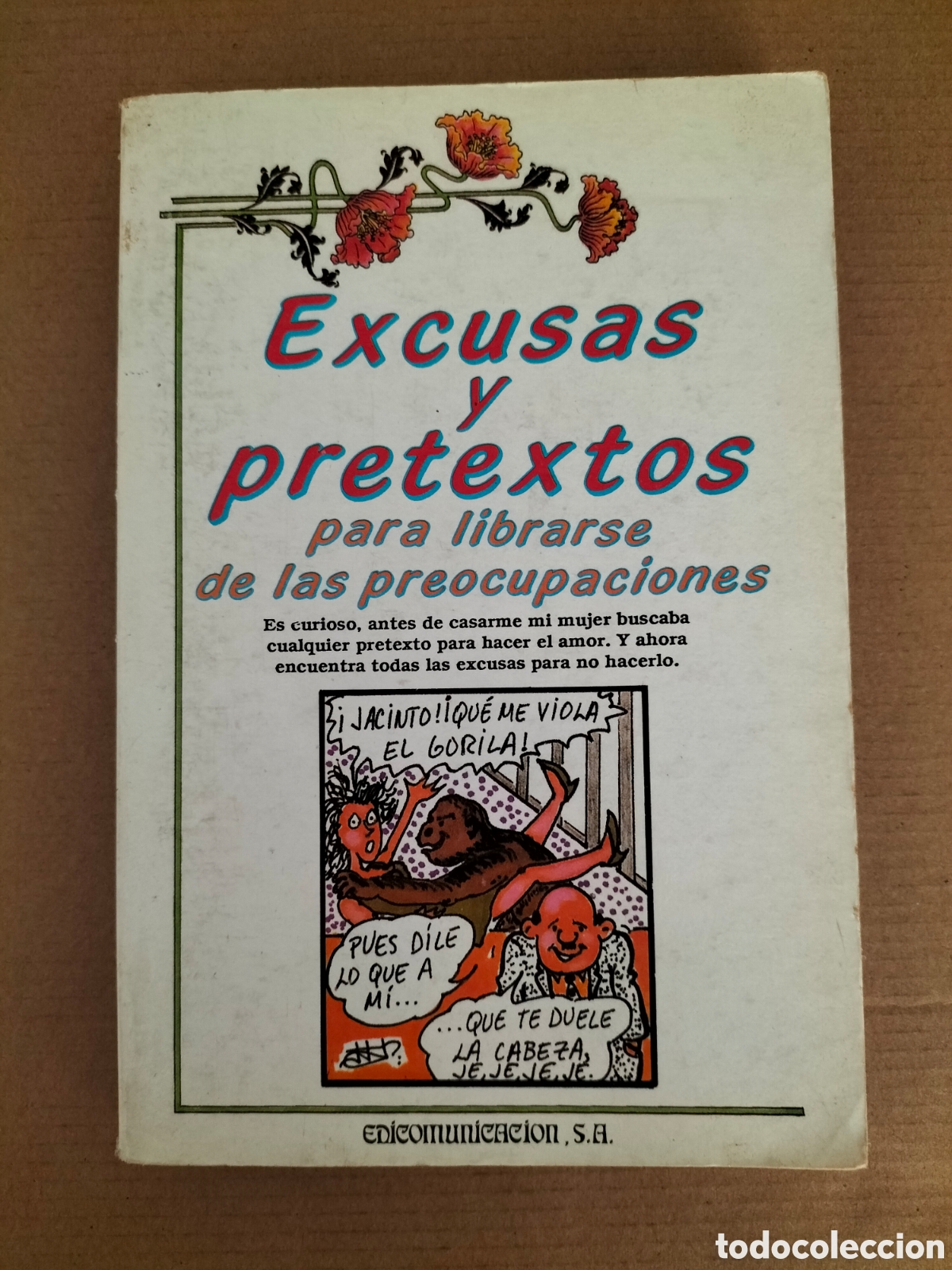 Libros de segunda mano: Excusas y pretextos. Javier Tapia Rodriguez. Edicomunicacion, 1989. Libro