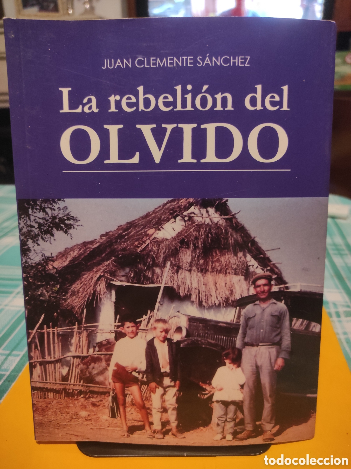 Libros de segunda mano: La rebeli&oacute;n del olvido - Juan Clemente S&aacute;nchez (DEDICADO POR AUTOR)
