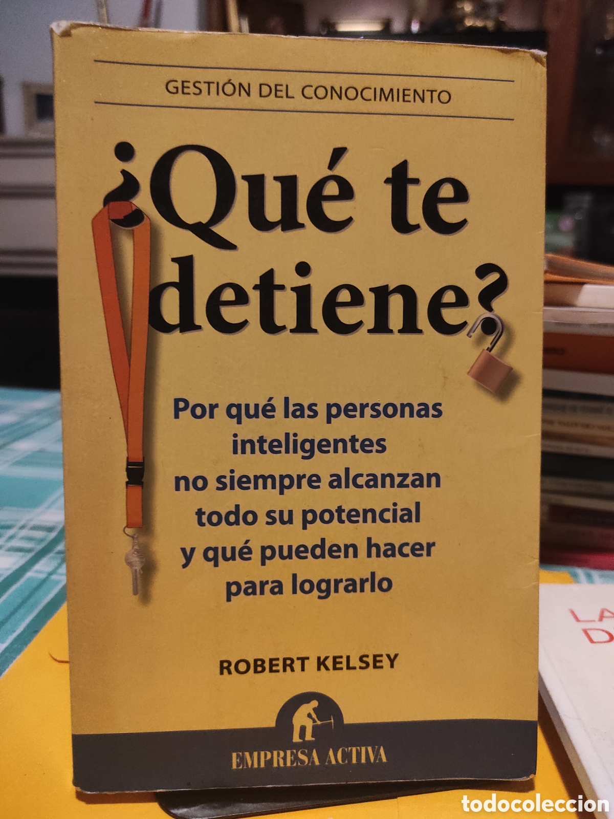 Libros de segunda mano: &iquest;Qu&eacute; te detiene? Robert Kelsey