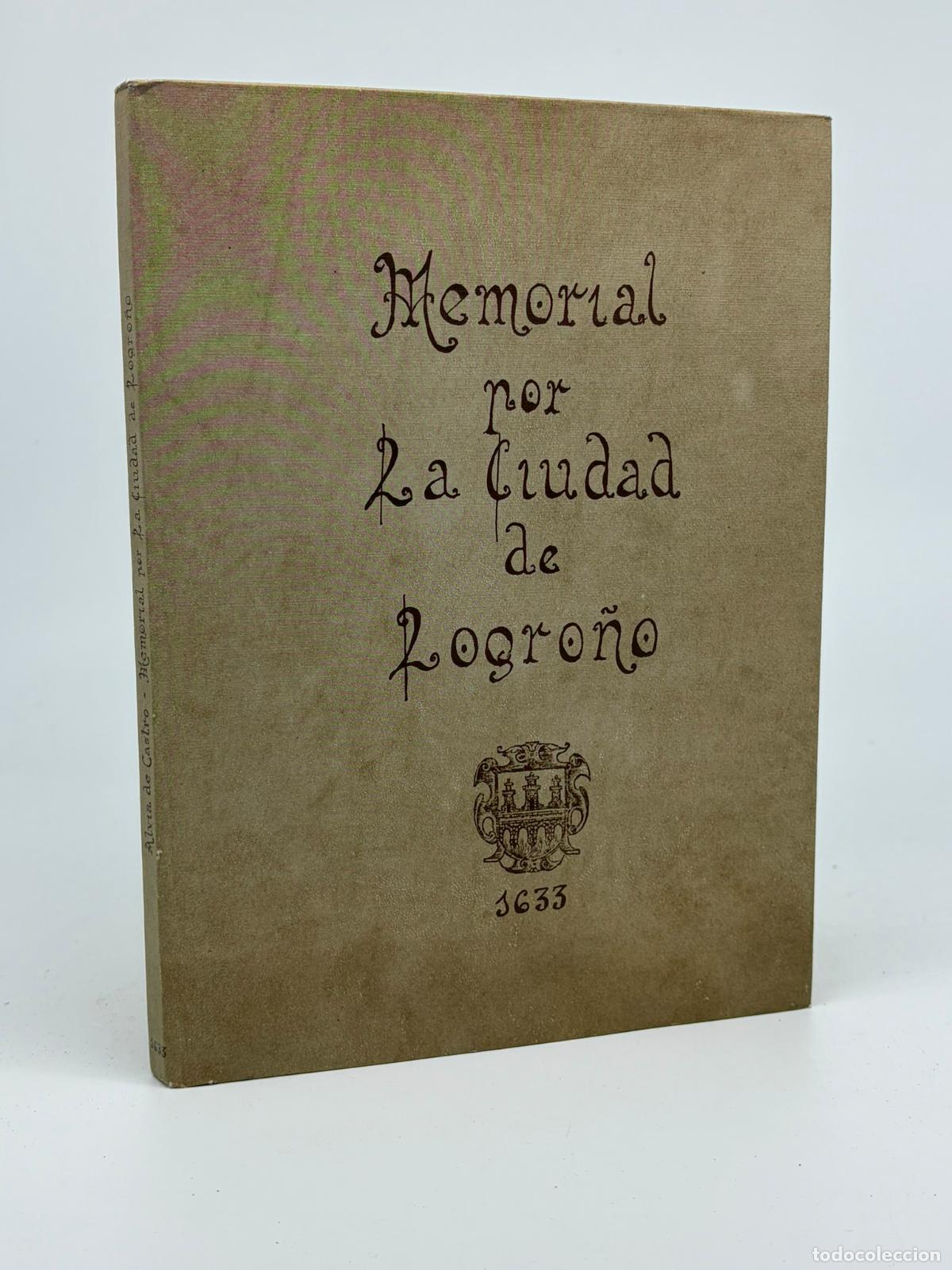 Libros de segunda mano: Memorial de la ciudad de Logro&ntilde;o 1633 edici&oacute;n facs&iacute;mil Caja rioja