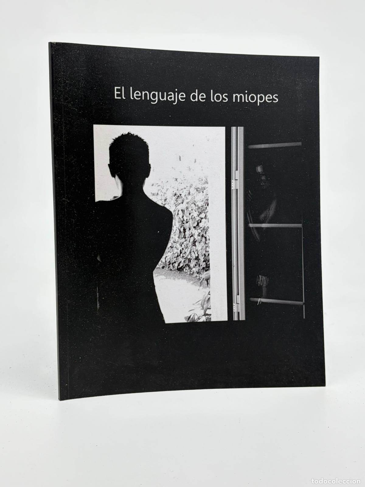 Libros de segunda mano: El lenguaje de los miopes (Spanish Edition) Picazo, D&ntilde;a Eva Mar&iacute;a Rodr&iacute;guez