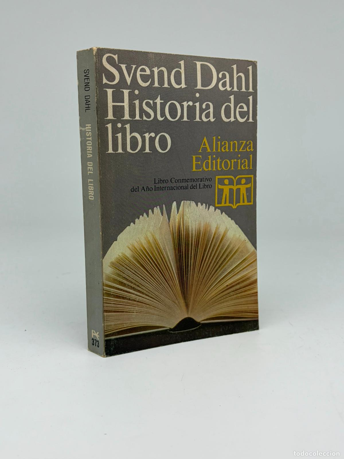 Libros de segunda mano: SVEND DAHL - HISTORIA DEL LIBRO - EDITORIAL ALIANZA