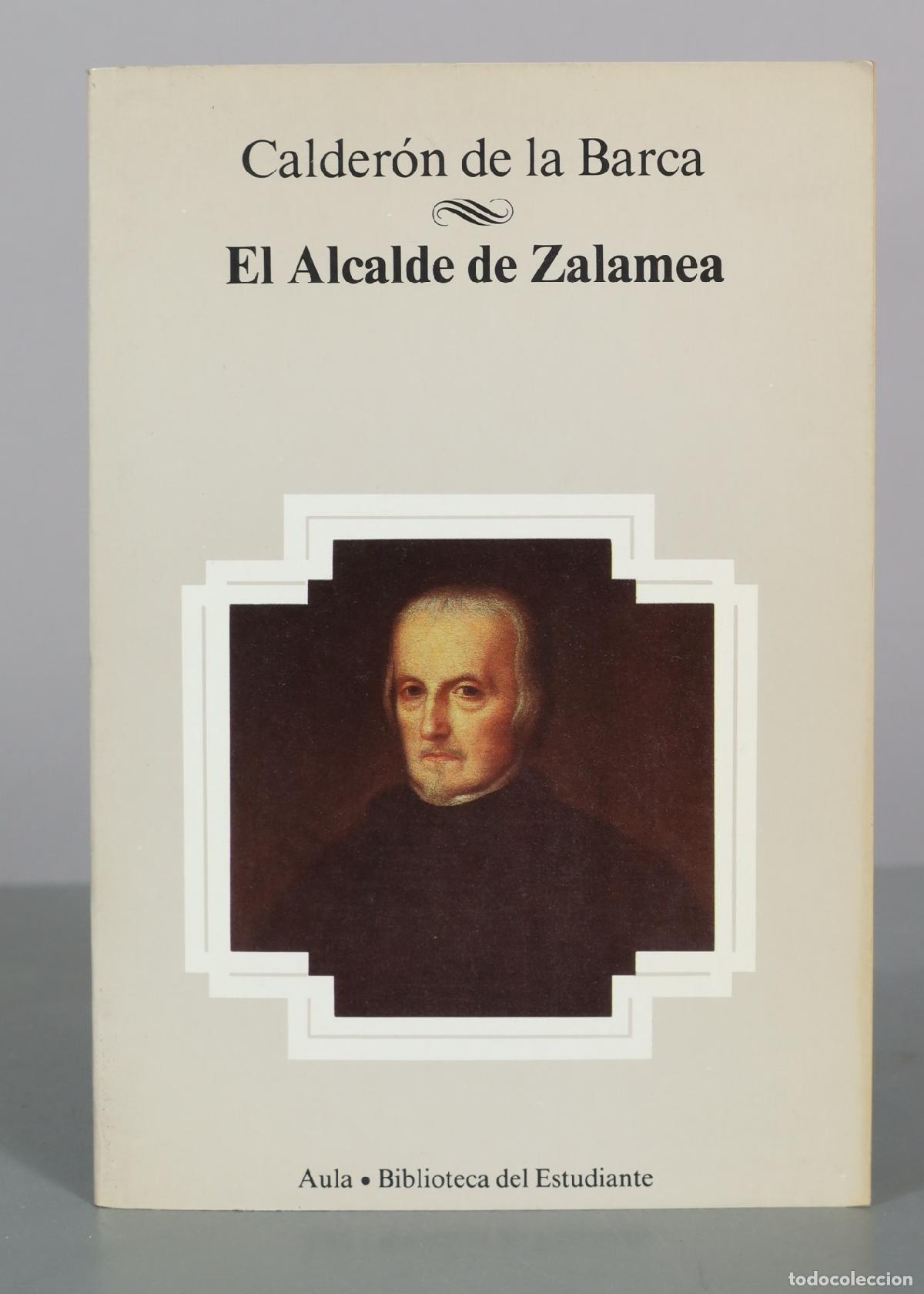 Libros de segunda mano: El Alcalde de Zalamea - Calder&oacute;n de la Barca - Aula Biblioteca del Estudiante