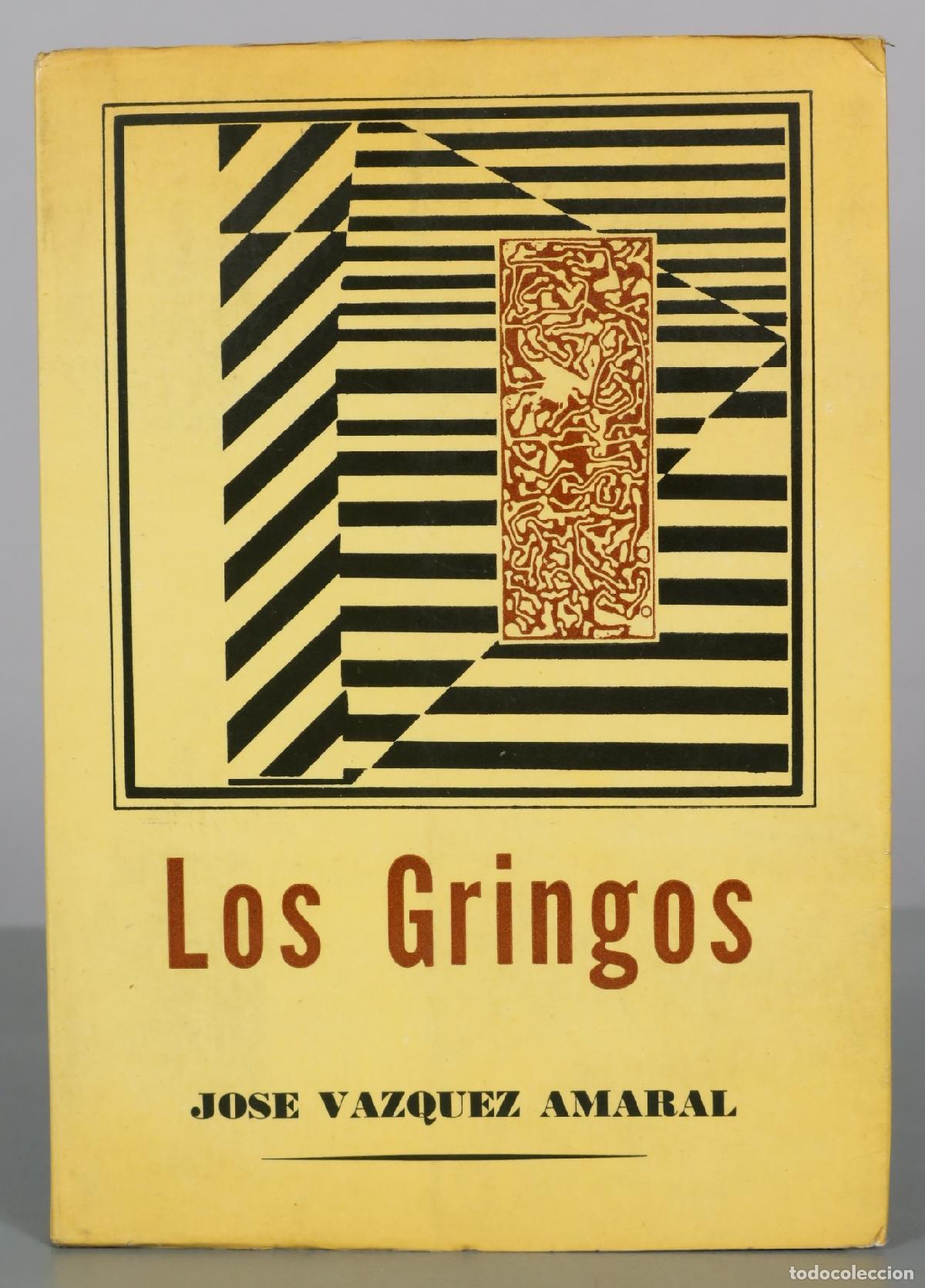 Libros de segunda mano: Los Gringos - Jose Vazquez Amaral