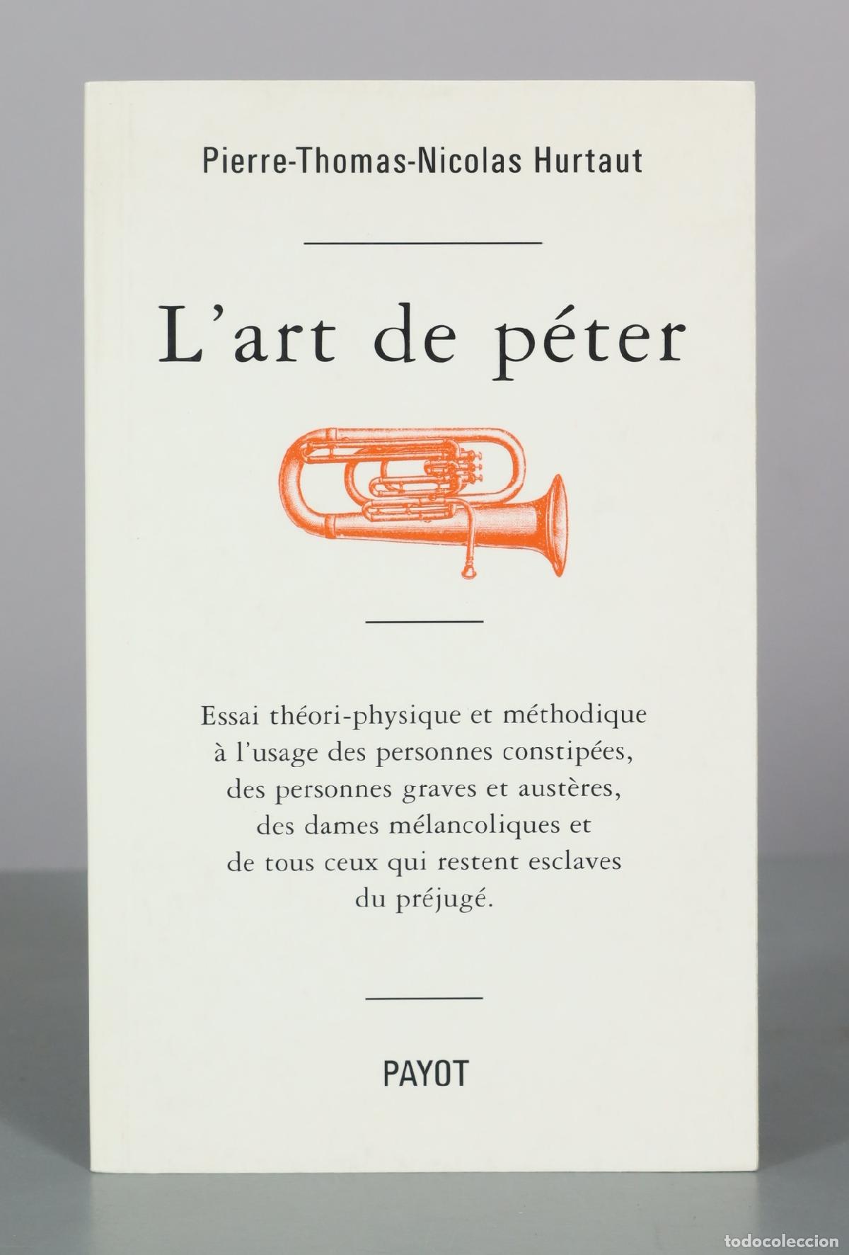 Libros de segunda mano: L'art de p&eacute;ter - Pierre-Thomas-Nicolas Hurtaut - Payot