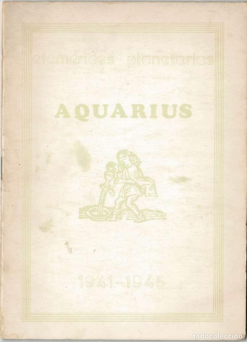 Libros de segunda mano: Efem&eacute;rides Planetarias. Aquarius 1941-1945