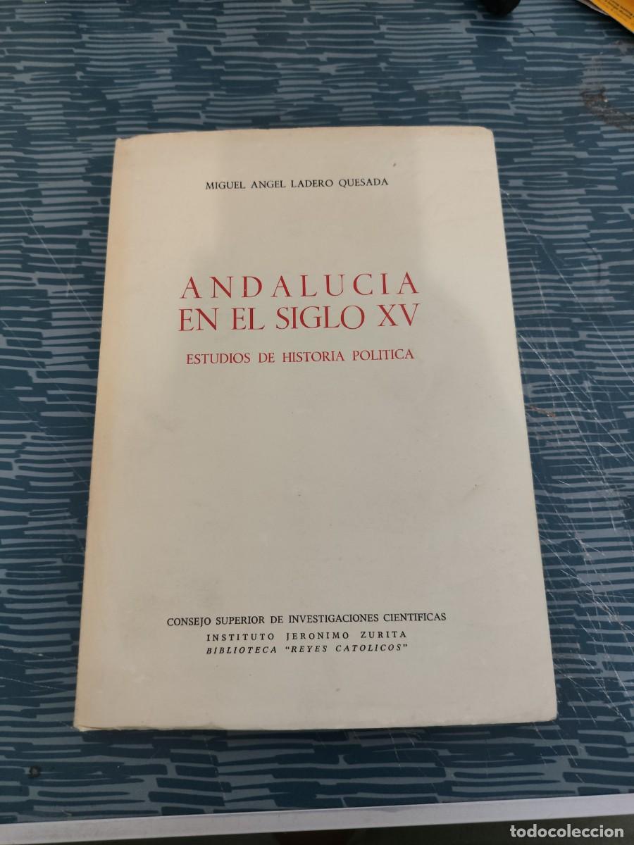 Libros de segunda mano: ANDALUC&Iacute;A EN EL SIGLO XV,ESTUDIOS DE HISTORIA POL&Iacute;TICA, MIGUEL &Aacute;NGEL LADERO QUESADA,1973, INTONSO.