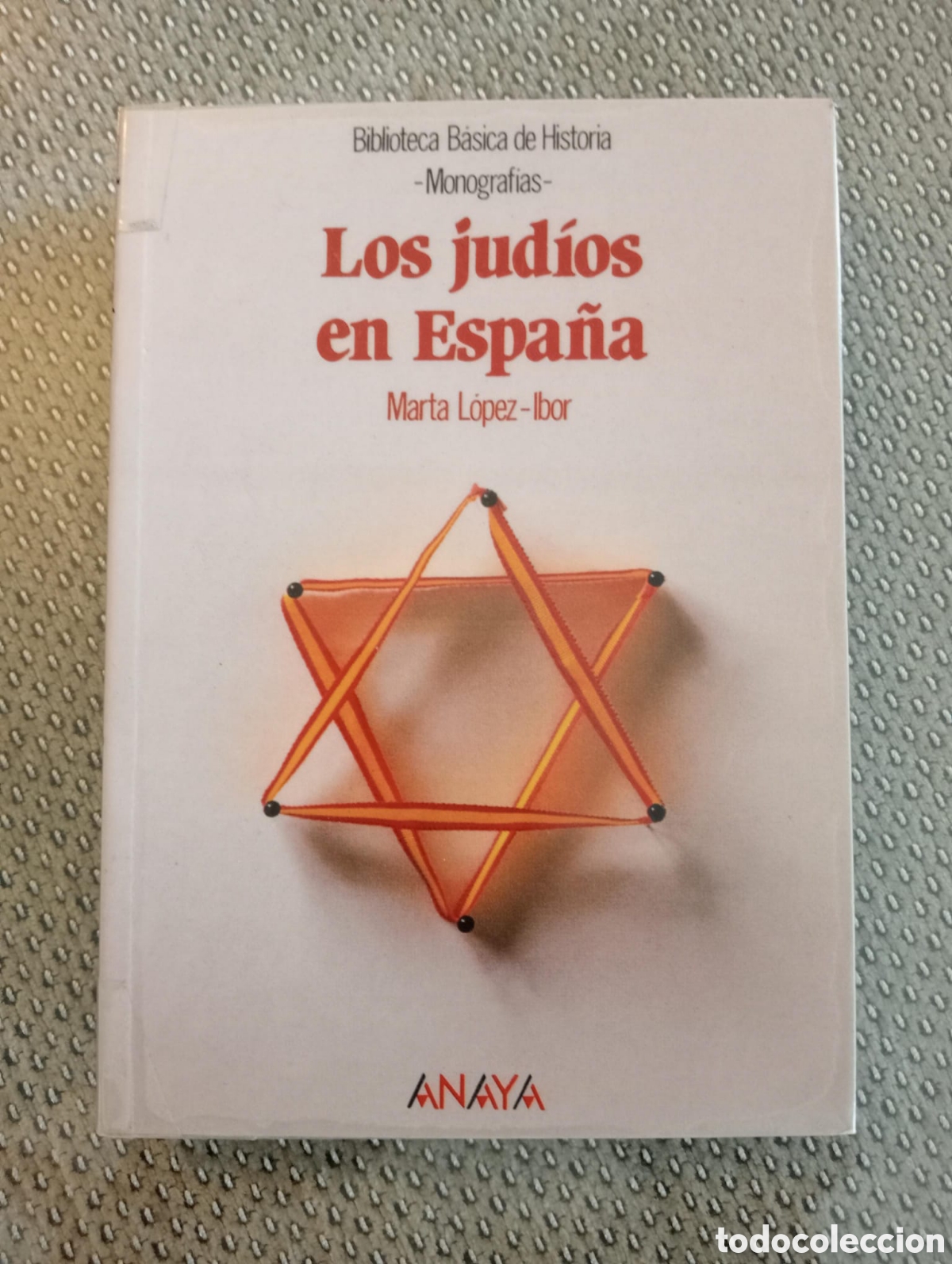 Libros de segunda mano: Los jud&iacute;os en Espa&ntilde;a / Marta L&oacute;pez-Ibor