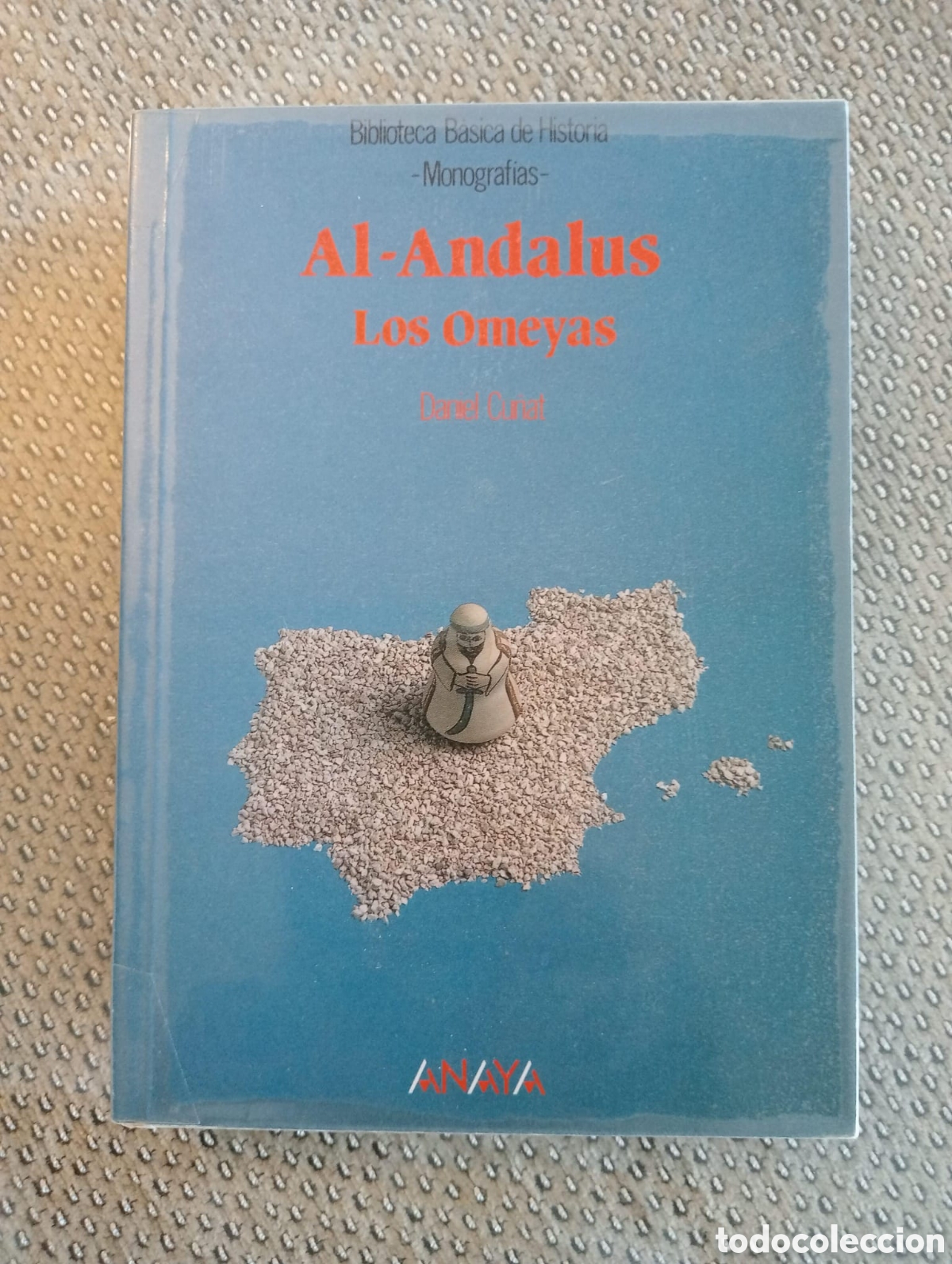 Libros de segunda mano: Al-Andalus. Los Omeyas / Daniel Cu&ntilde;at