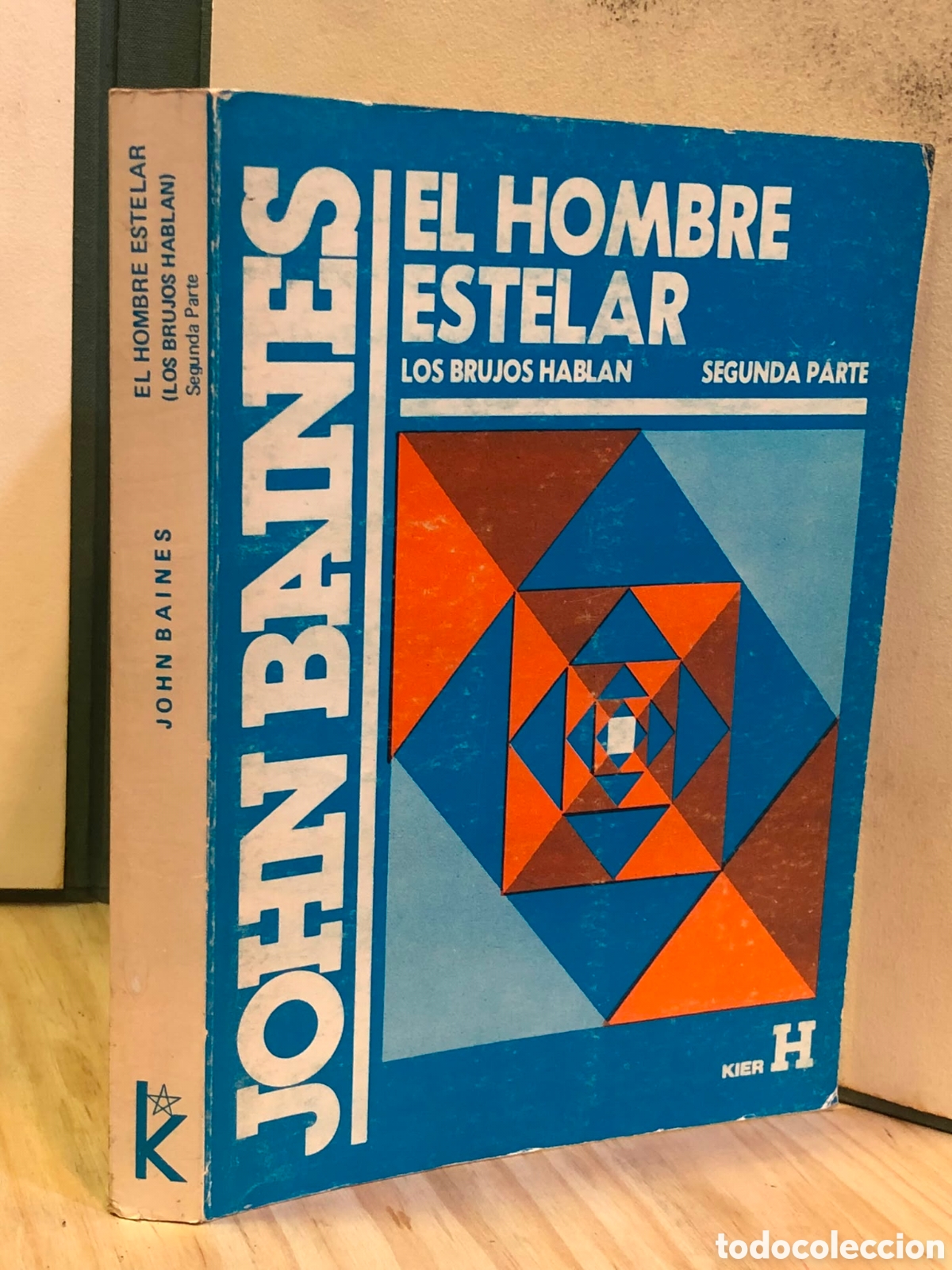 Livres d'occasion: El hombre estelar (Los brujos hablan). Segunda parte - John Baines