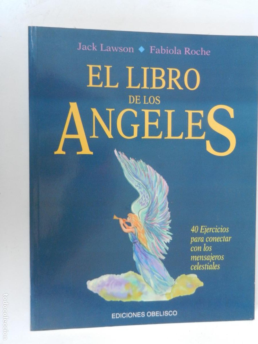 Libros de segunda mano: EL LIBRO DE LOS ANGELES - JACK LAWSON , FABIOLA ROCHE EDICIONES OBELISCO 1&ordf; EDC 1994