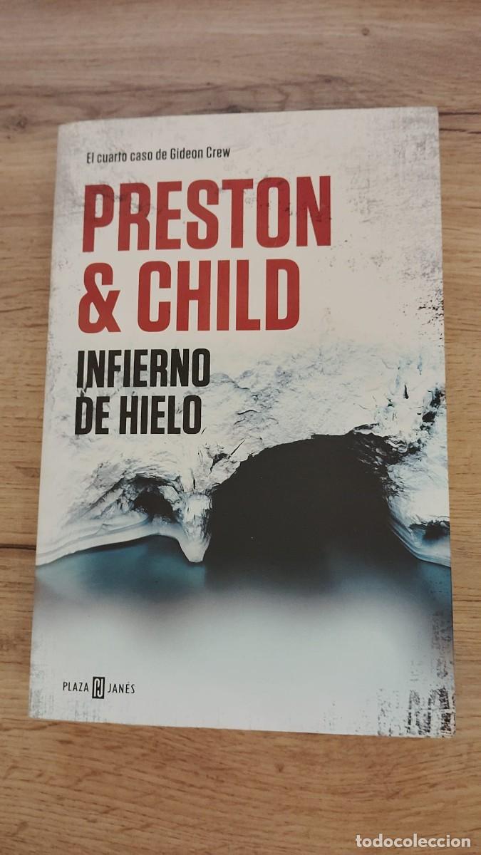 Libros de segunda mano: Preston & Child, Infierno de hielo | El cuarto caso de Gideon Crew | Plaza Jan&eacute;s