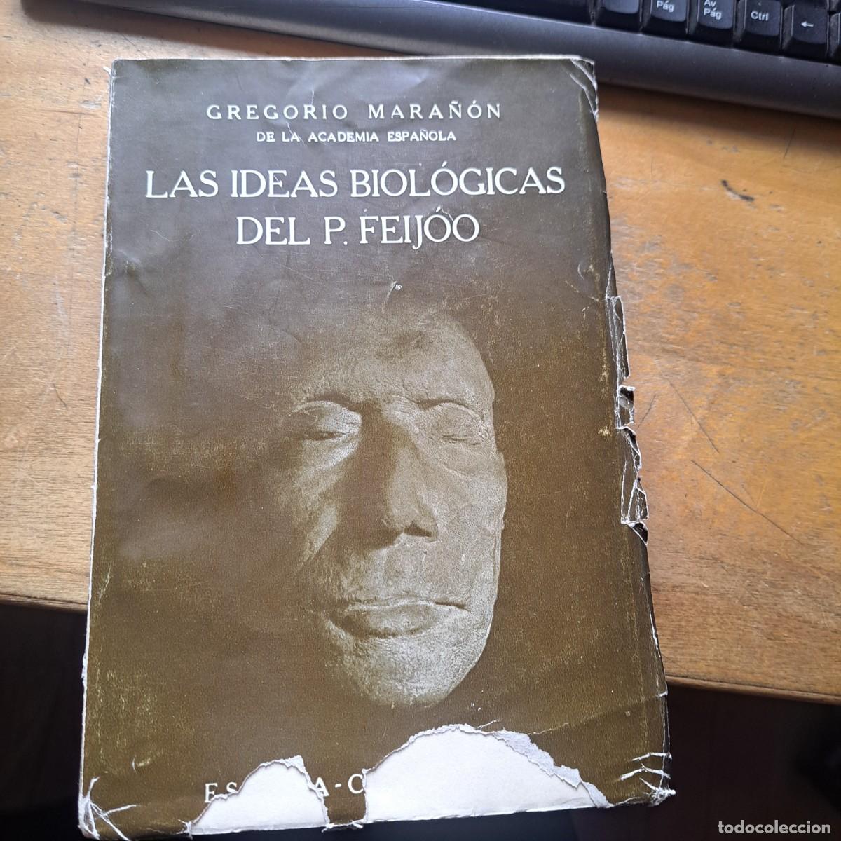 Libros de segunda mano: Las ideas biologicas del Padre.Feijoo. por D. Gregorio Mara&ntilde;on GASTOS DE ENVIO GRATIS