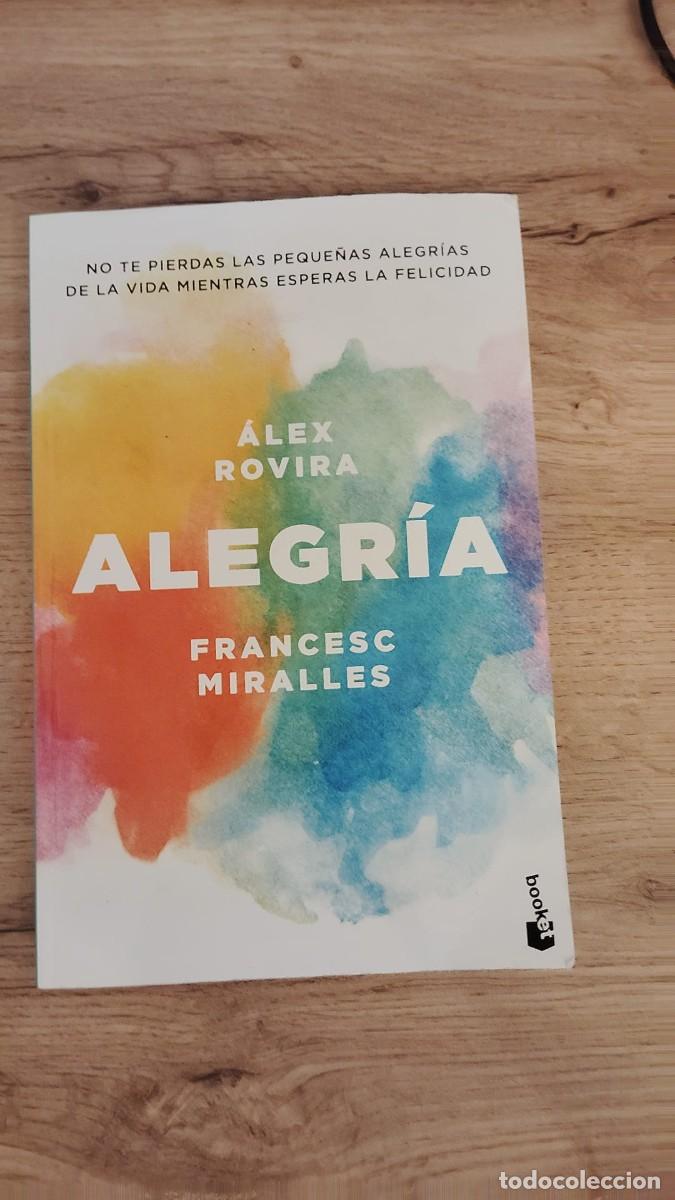 Libros de segunda mano: Alegr&iacute;a | &Aacute;lex Rovira y Francesc Miralles | Booket