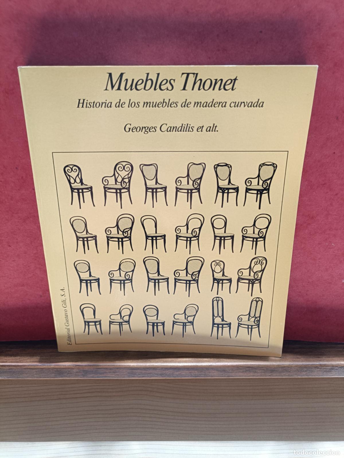 Gebrauchte B&uuml;cher: Muebles Thonet. Georges Candilis. Gustavo Gili, 1981.