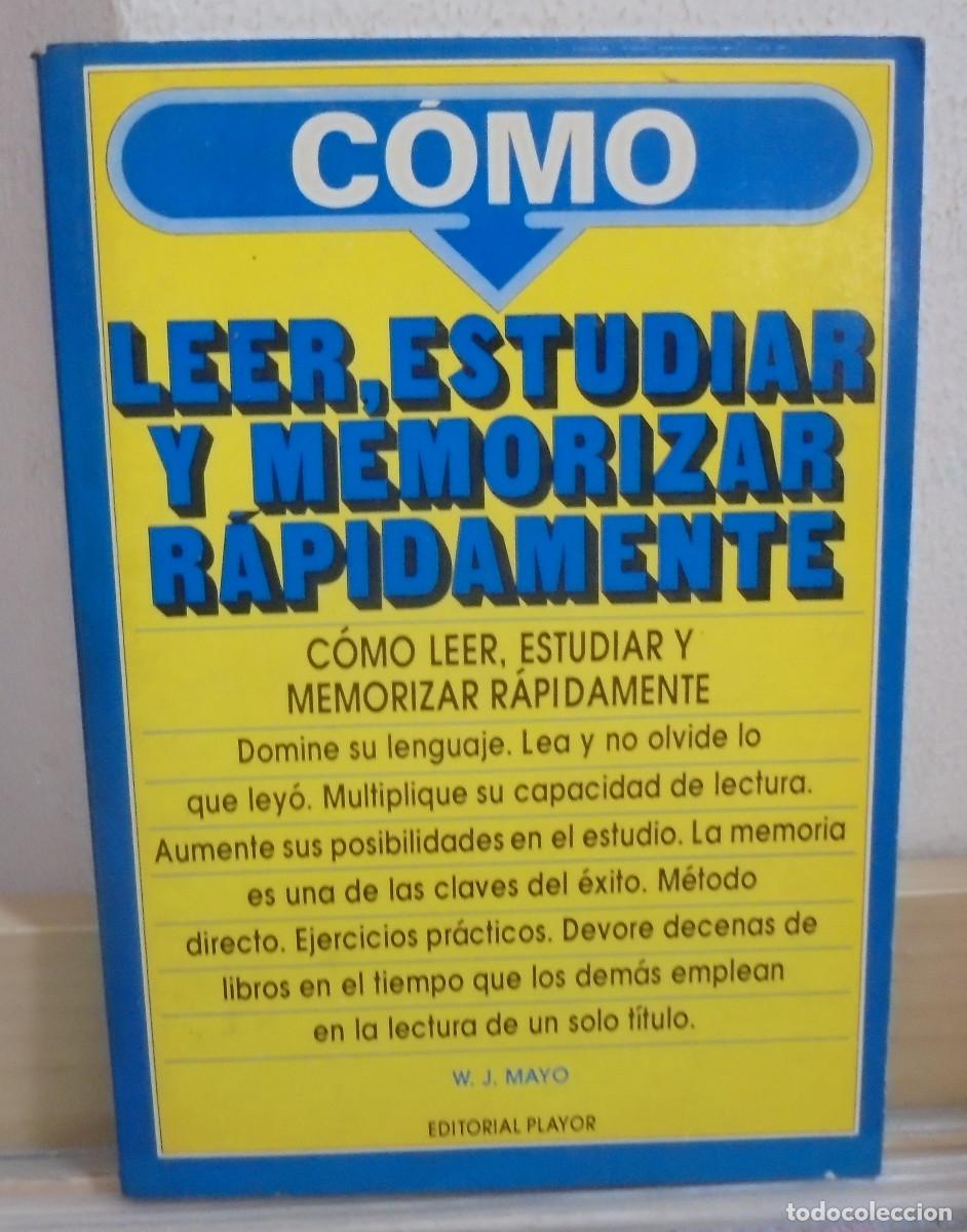 Gebrauchte B&uuml;cher: C&oacute;mo leer, estudiar y memorizar r&aacute;pidamente. W. J. Mayo