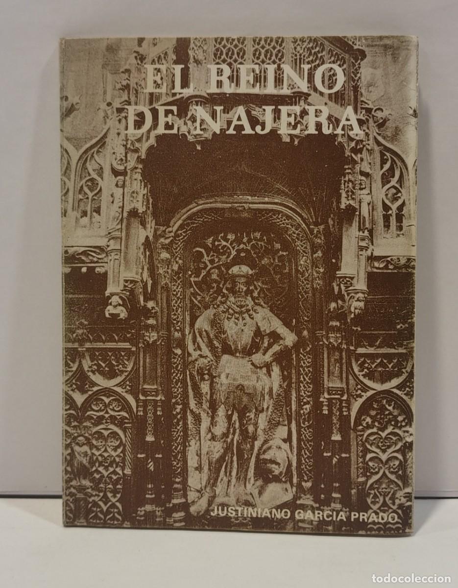 Libros de segunda mano: EL REINO DE NAJERA (Segunda edici&oacute;n) - JUSTINIANO GARCIA PRADO. LBC708