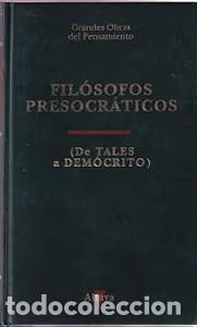 Libros de segunda mano: Fil&oacute;sofos presocr&aacute;ticos: De Tales a Dem&oacute;crito - VVAA - Altaya - Grandes Obras del Pensamiento