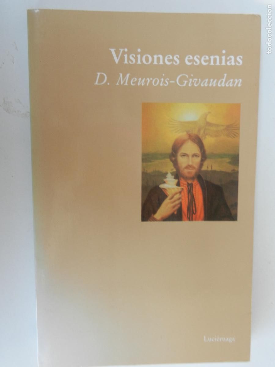 Libri di seconda mano: VISIONES ESENIAS - D MEUROIS -GIVAUDAN - LUCIERNAGA 1&ordf; EDC 1997