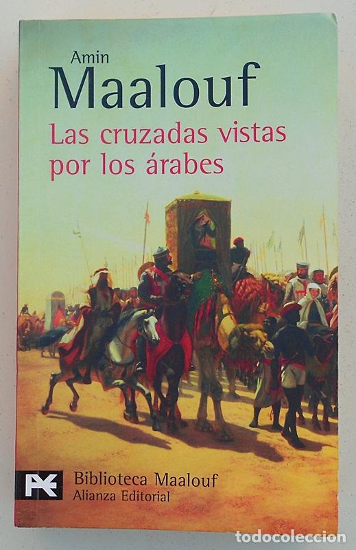 Livros em segunda m&atilde;o: Las cruzadas vistas por los &aacute;rabes - Amin Maalouf - Alianza (2010)