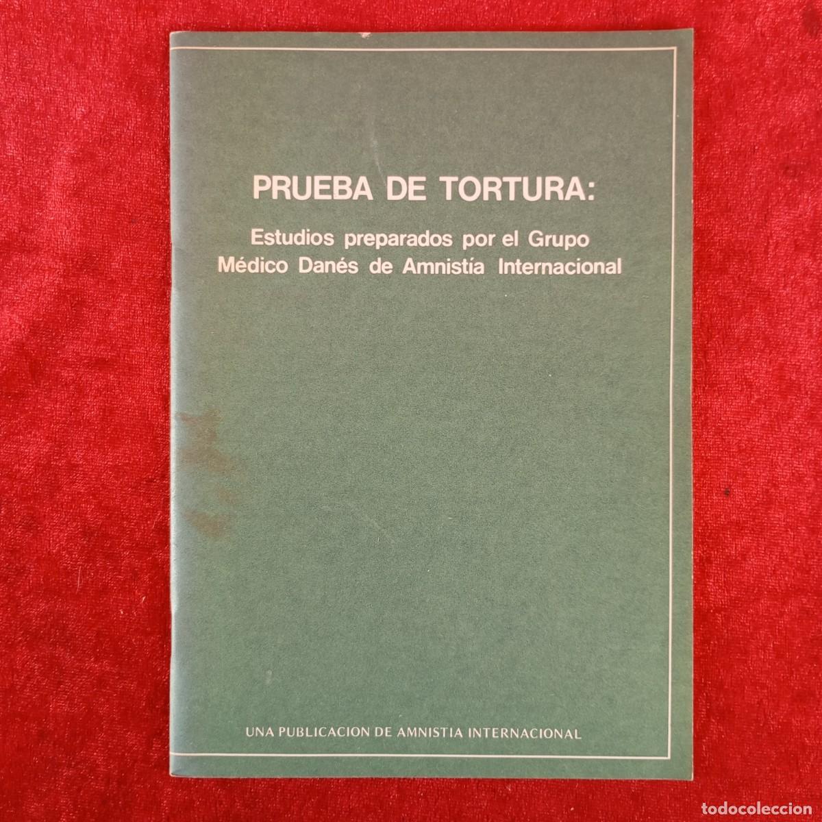 Libros de segunda mano: PRUEBA DE TORTURA - ESTUDIOS PREPARADOS POR EL GRUPO M&Eacute;DICO DAN&Eacute;S DE AMNIST&Iacute;A INTERNACIONAL / 5005