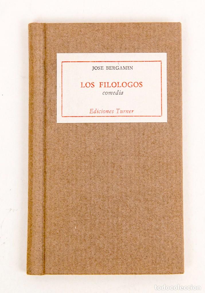 Libros de segunda mano: Jos&eacute; Bergam&iacute;n - Los fil&oacute;logos, comedia - 1978