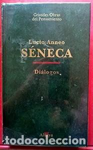 Libros de segunda mano: Di&aacute;logos - Lucio Anneo S&eacute;neca - Ediciones Altaya - Grandes Obras del Pensamiento