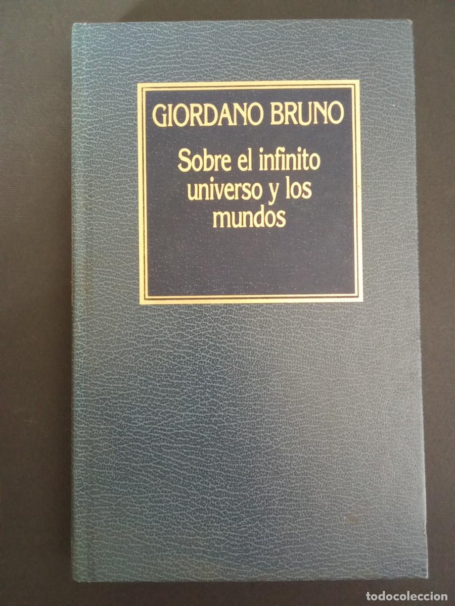Libros de segunda mano: GIORDANO BRUNO.- Sobre el infinito universo y los mundos. Orbis (1984). Traducci&oacute;n, pr&oacute;logo y notas