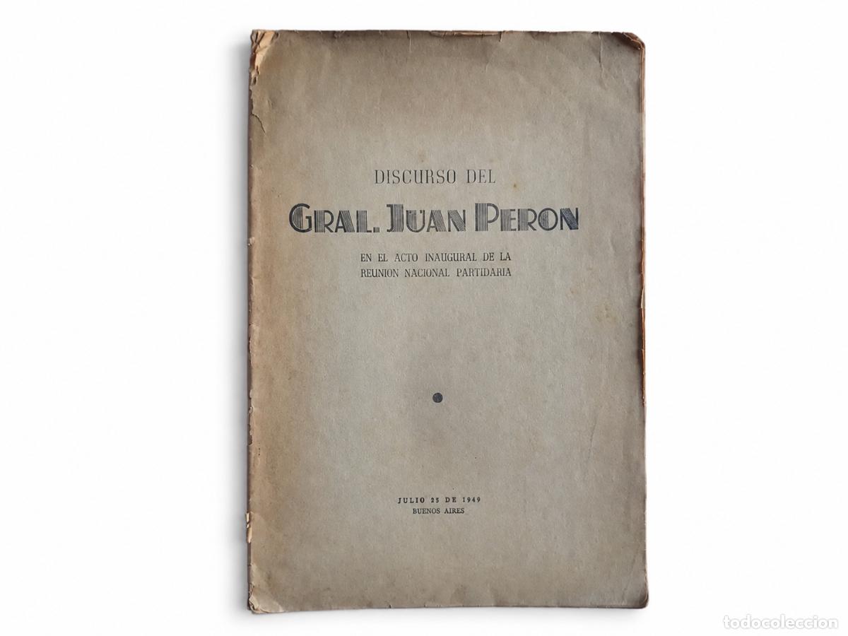 Libros de segunda mano: DISCURSO DEL GRAL. JUAN PER&Oacute;N EN EL ACTO INAUGURAL DE LA REUNI&Oacute;N NACIONAL PARTIDARIA LM